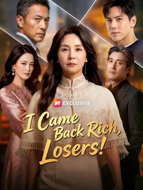 I Came Back Rich, Losers! poster
