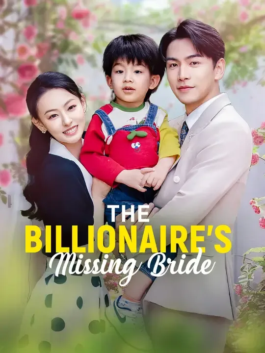 The Billionaire's Missing Bride poster