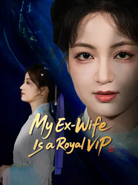 My Ex-Wife Is a Royal VIP poster