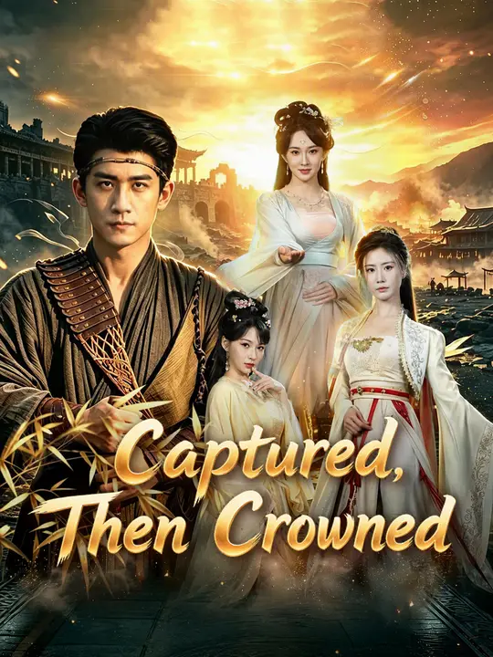 (Dubbed) Captured, Then Crowned poster