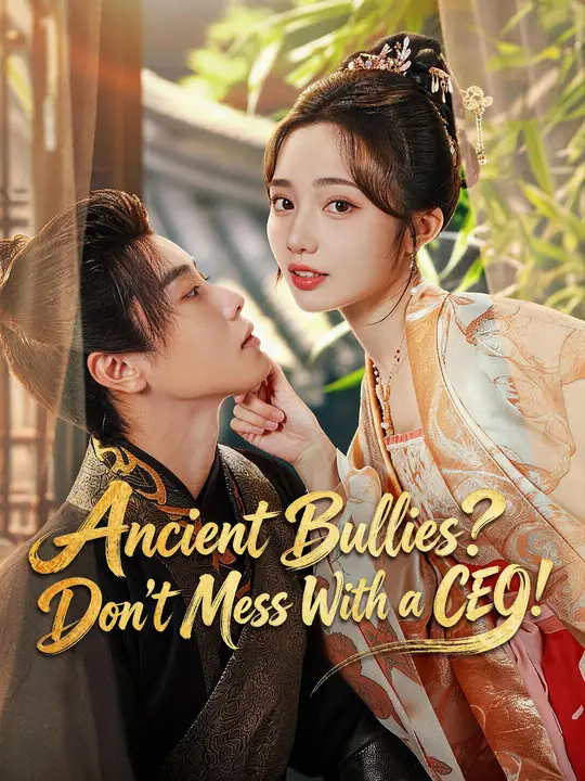 Ancient Bullies? Don't Mess With a CEO! poster