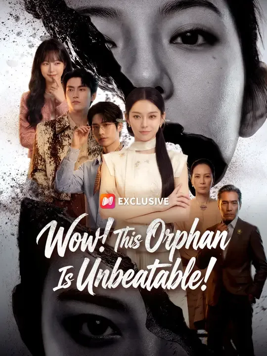 Wow! This Orphan Is Unbeatable! poster