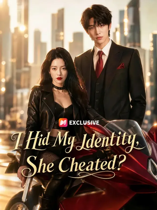 I Hid My Identity, She Cheated? poster