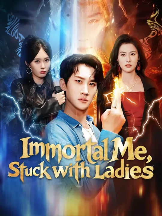 Immortal Me, Stuck with Ladies poster