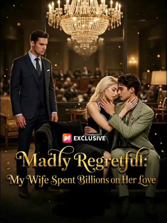 Madly Regretful: My Wife Spent Billions on Her Love poster