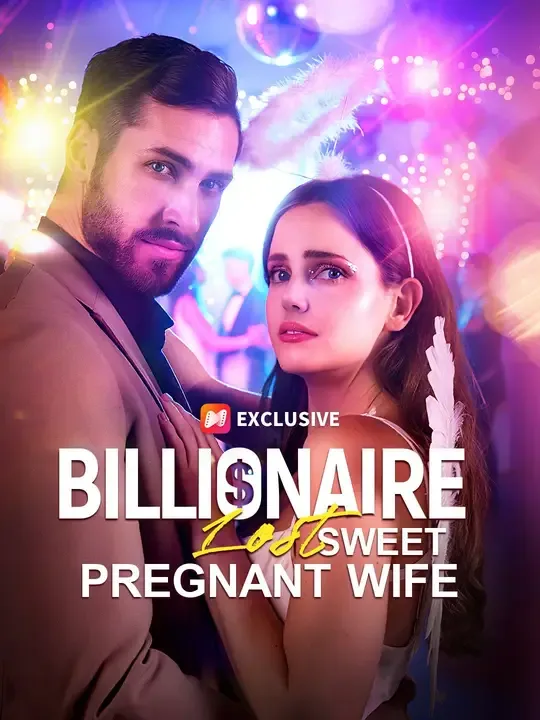 Billionaire Lost Sweet Pregnant Wife poster