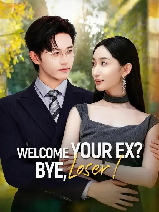 Welcome Your Ex? Bye, Loser! poster