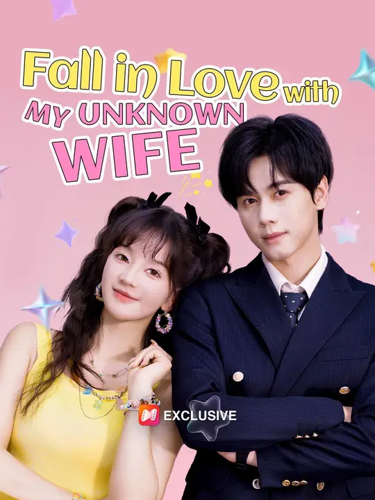 Fall in Love with my Unknown Wife poster