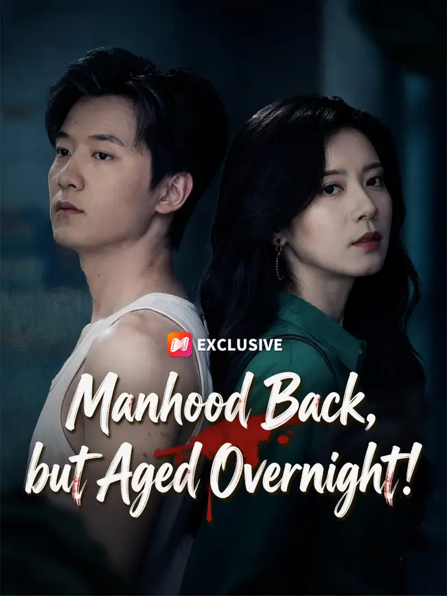 Manhood Back, but Aged Overnight! poster