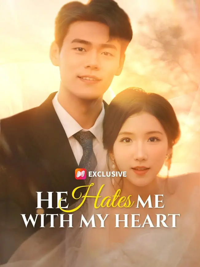 He Hates Me with My Heart poster