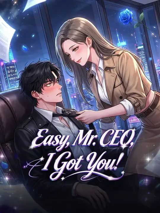 Easy, Mr. CEO, I Got You! cover