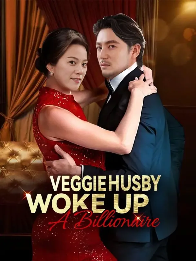 Veggie Husby Woke Up A Billionaire poster
