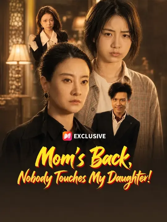 Mom's Back, Nobody Touches My Daughter! poster