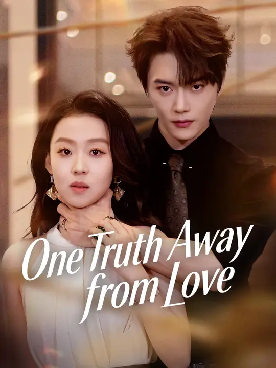One Truth Away from Love poster