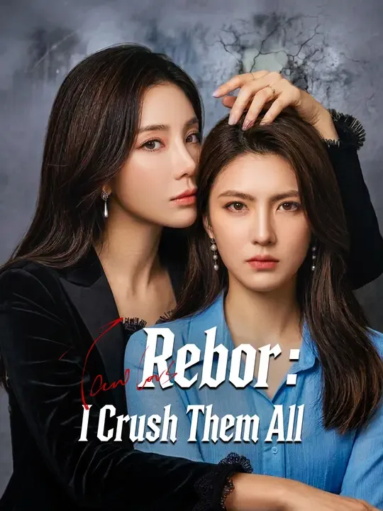 Reborn, I Crushed Them All poster