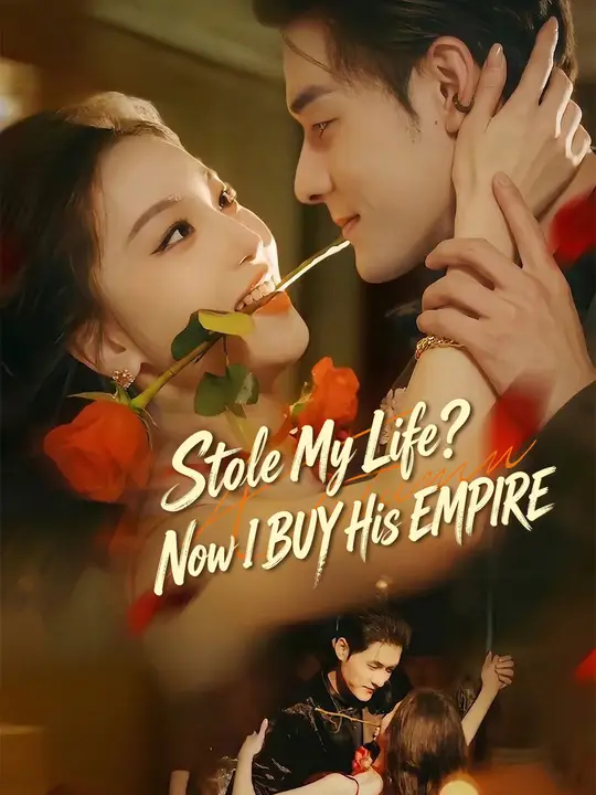 Stole My Life? Now I BUY His EMPIRE poster