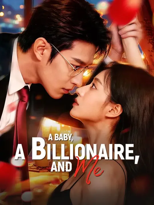 (Dubbed)A Baby, a Billionaire, And Me poster