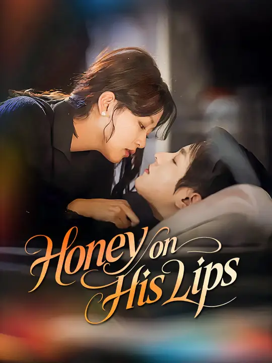 Honey on His Lips poster