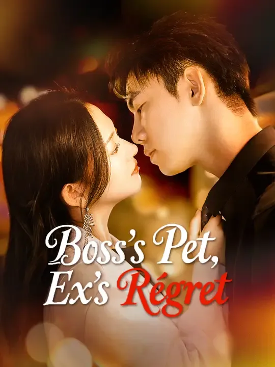 Boss's Pet, Ex's Regret poster
