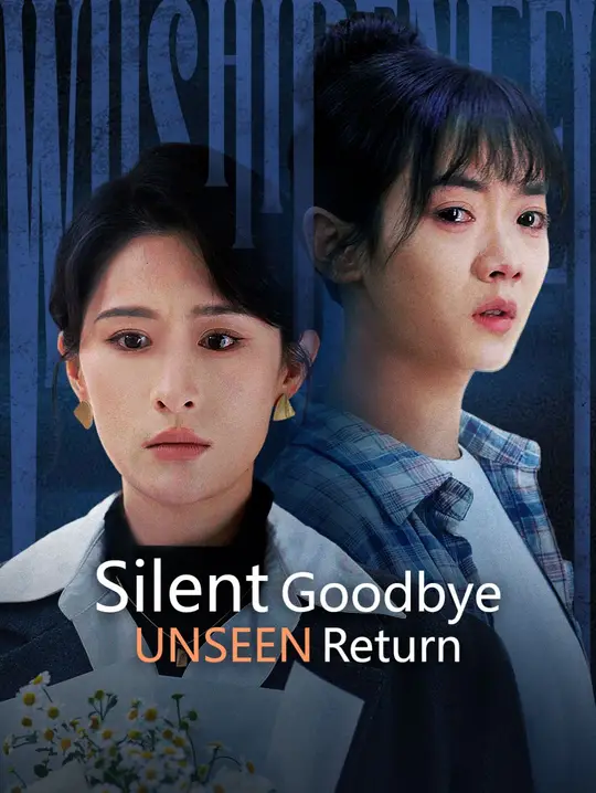 Silent Goodbye, Unseen Return poster