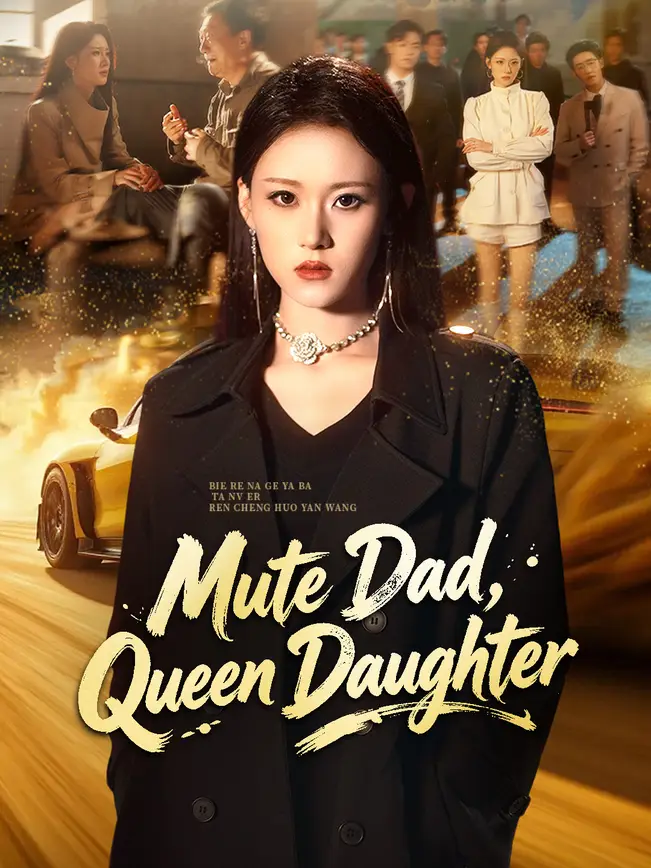 Mute Dad, Queen Daughter poster