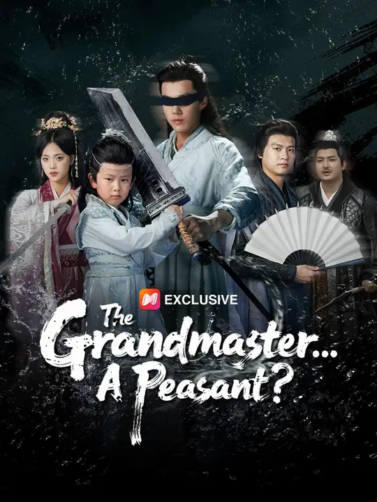 The Grandmaster... A Peasant? poster