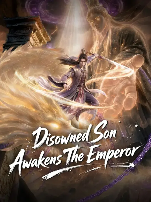 Disowned Son Awakens The Emperor poster