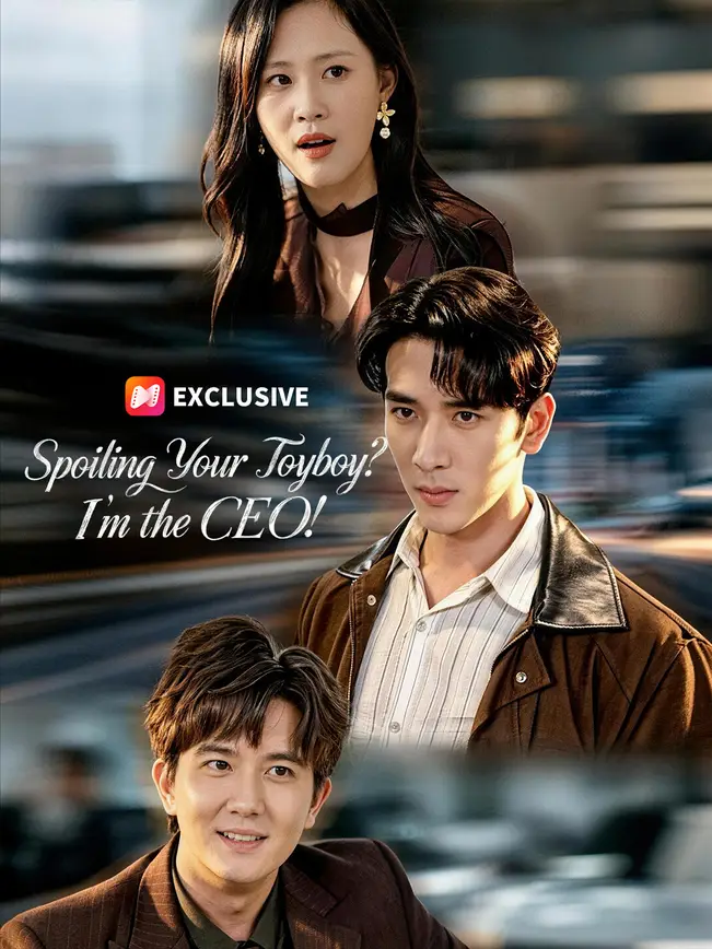 Spoiling Your Toyboy? I'm the CEO! poster