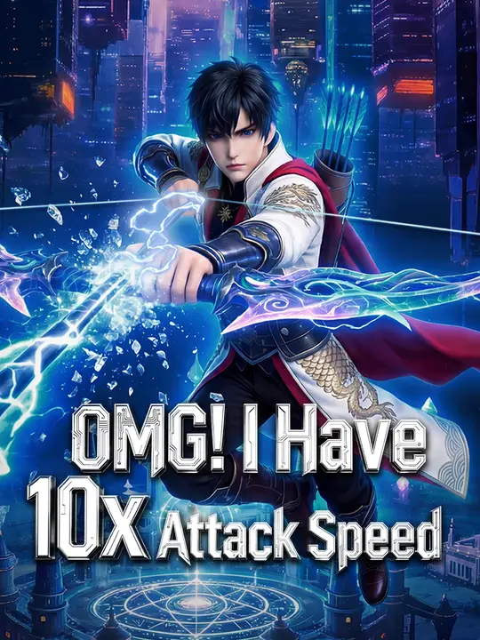 OMG! I Have 10x Attack Speed poster