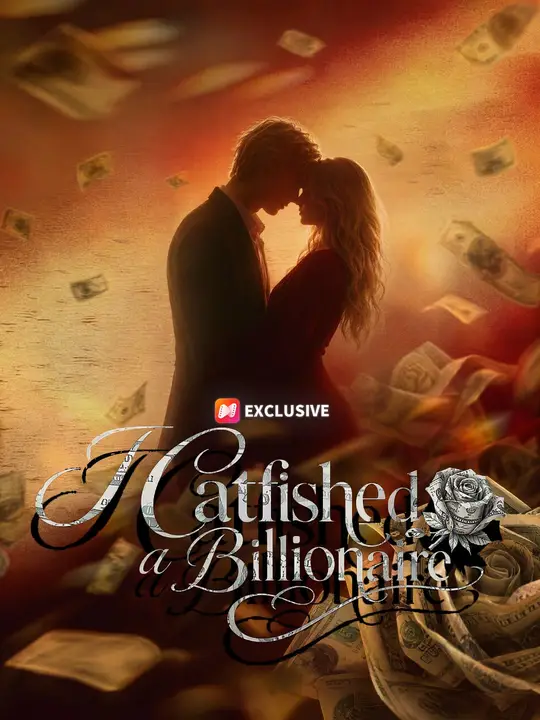 I Catfished a Billionaire poster