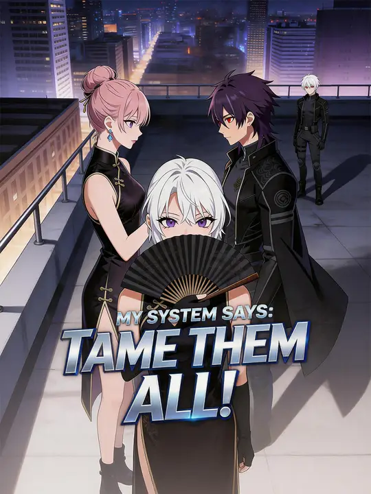 My System Says: Tame Them All! poster