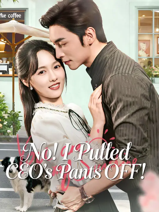 No! I Pulled CEO's Pants OFF! poster