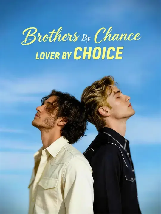 Brothers by Chance, Lover by Choice cover