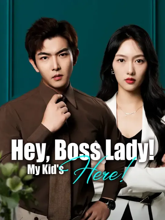 Hey, Boss Lady! My Kid's Here! poster
