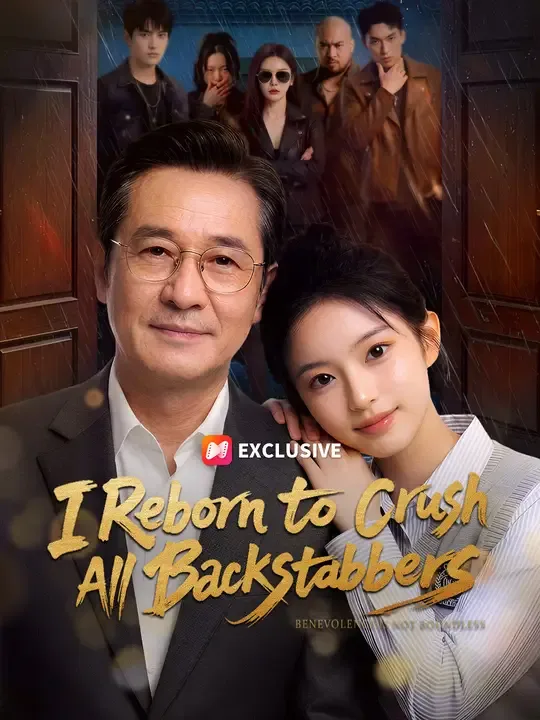 I Reborn to Crush All Backstabbers poster