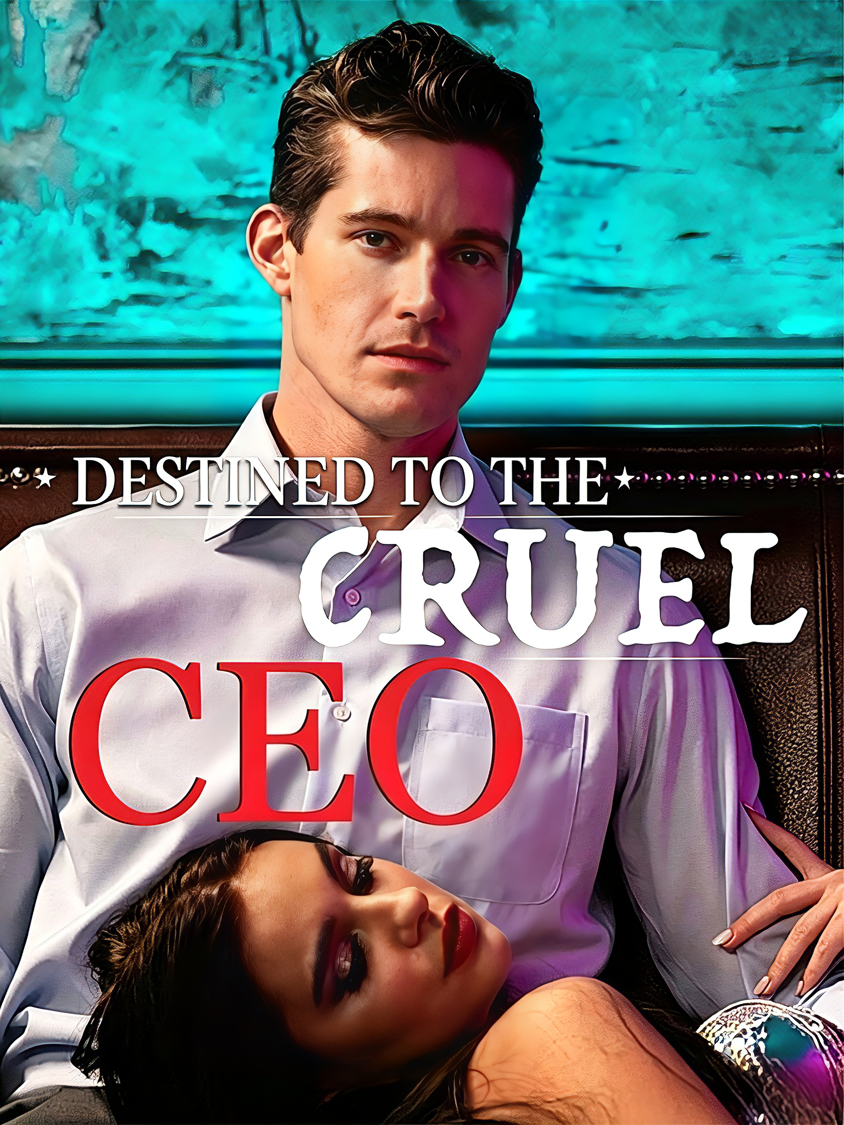 Destined To My Cruel CEO poster