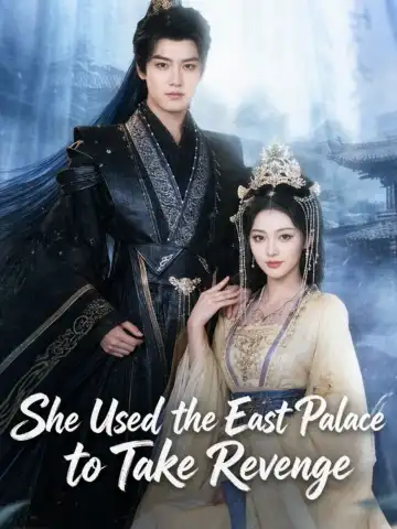 She Used the East Palace to Take Revenge poster