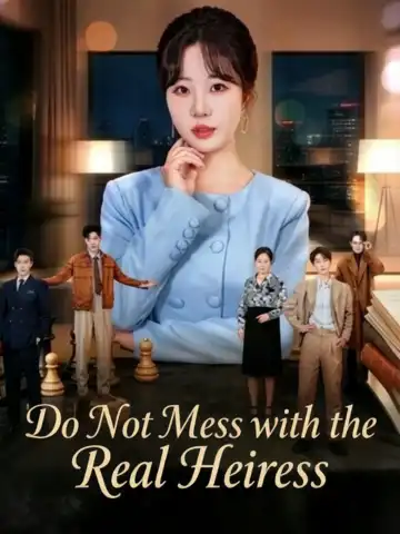 Do Not Mess with the Real Heiress poster