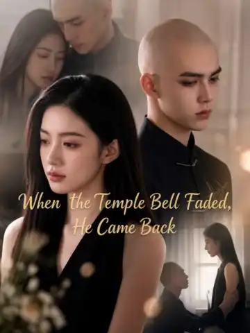 When the Temple Bell Faded, He Came Back poster