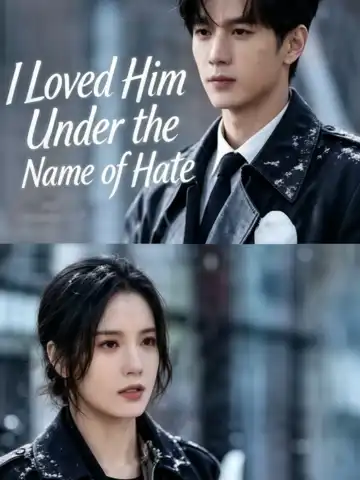 I Loved Him Under the Name of Hate poster