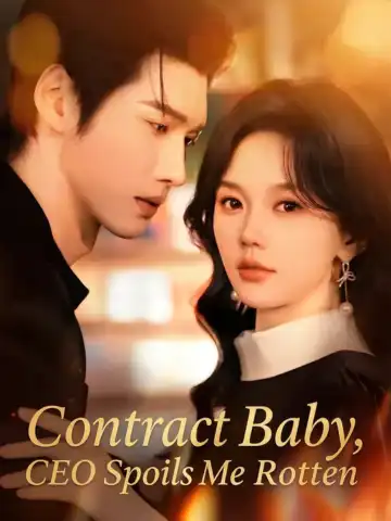 Contract Baby, CEO Spoils Me Rotten poster