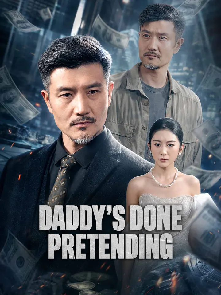 Daddy's Done Pretending poster