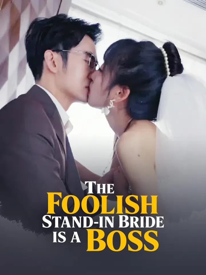 The Foolish Stand-in Bride Is a Boss poster