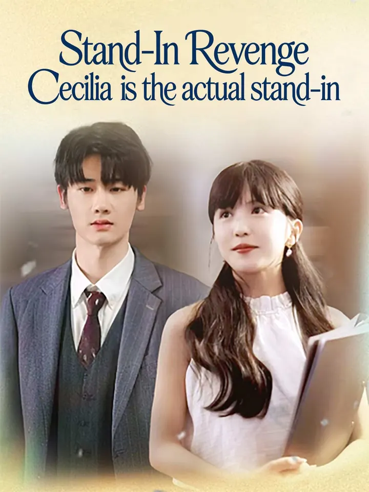 Stand-In Revenge: Cecilia is the actual stand-in poster