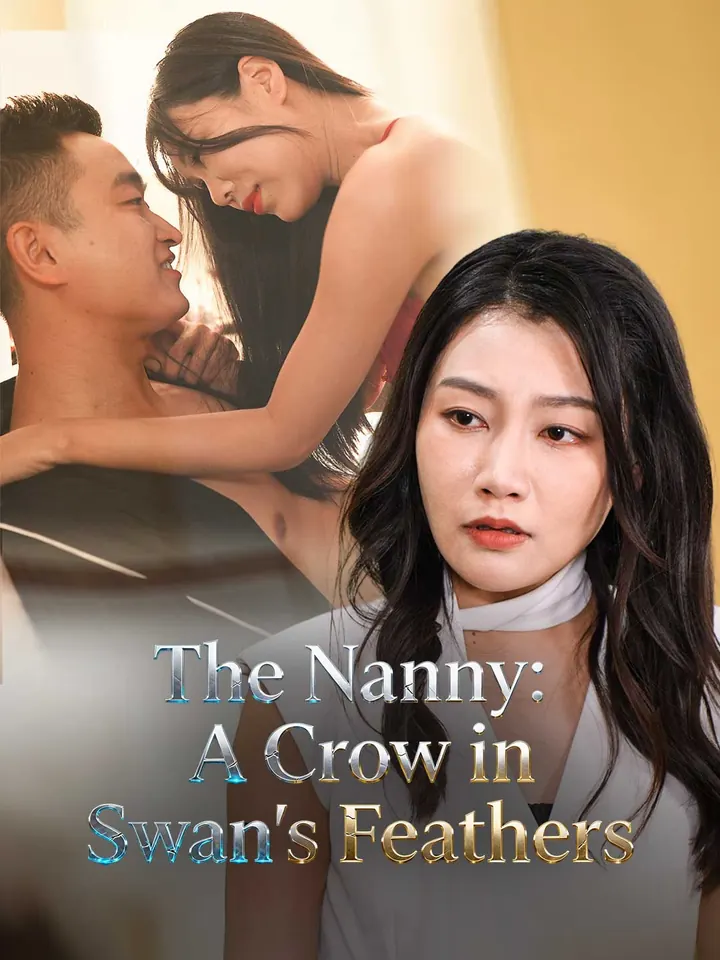The Nanny: A Crow in Swan's Feathers poster