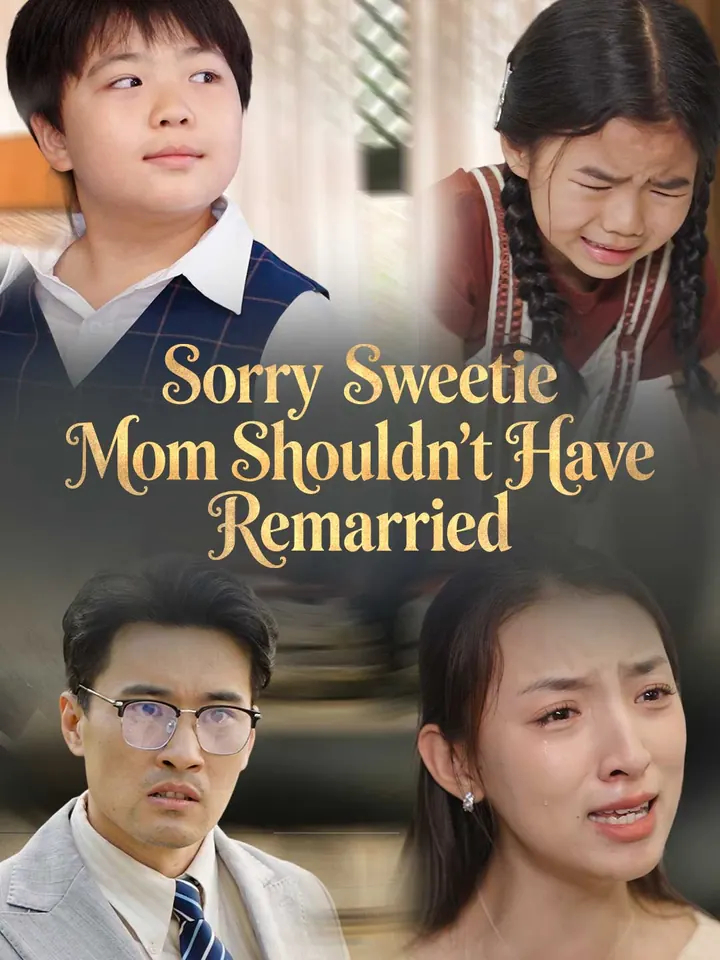Sorry Sweetie, Mom Shouldn't Have Remarried poster