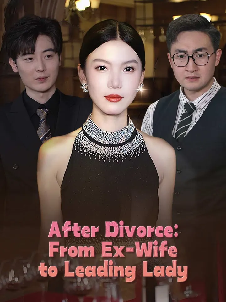 After Divorce: From Ex-Wife to Leading Lady poster