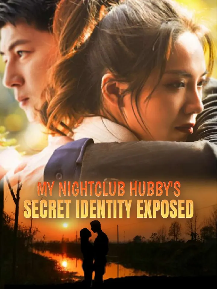 My Nightclub Hubby's Secret Identity Exposed poster