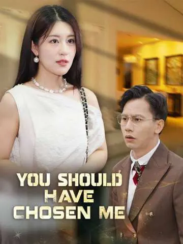 You Should Have Chosen Me poster